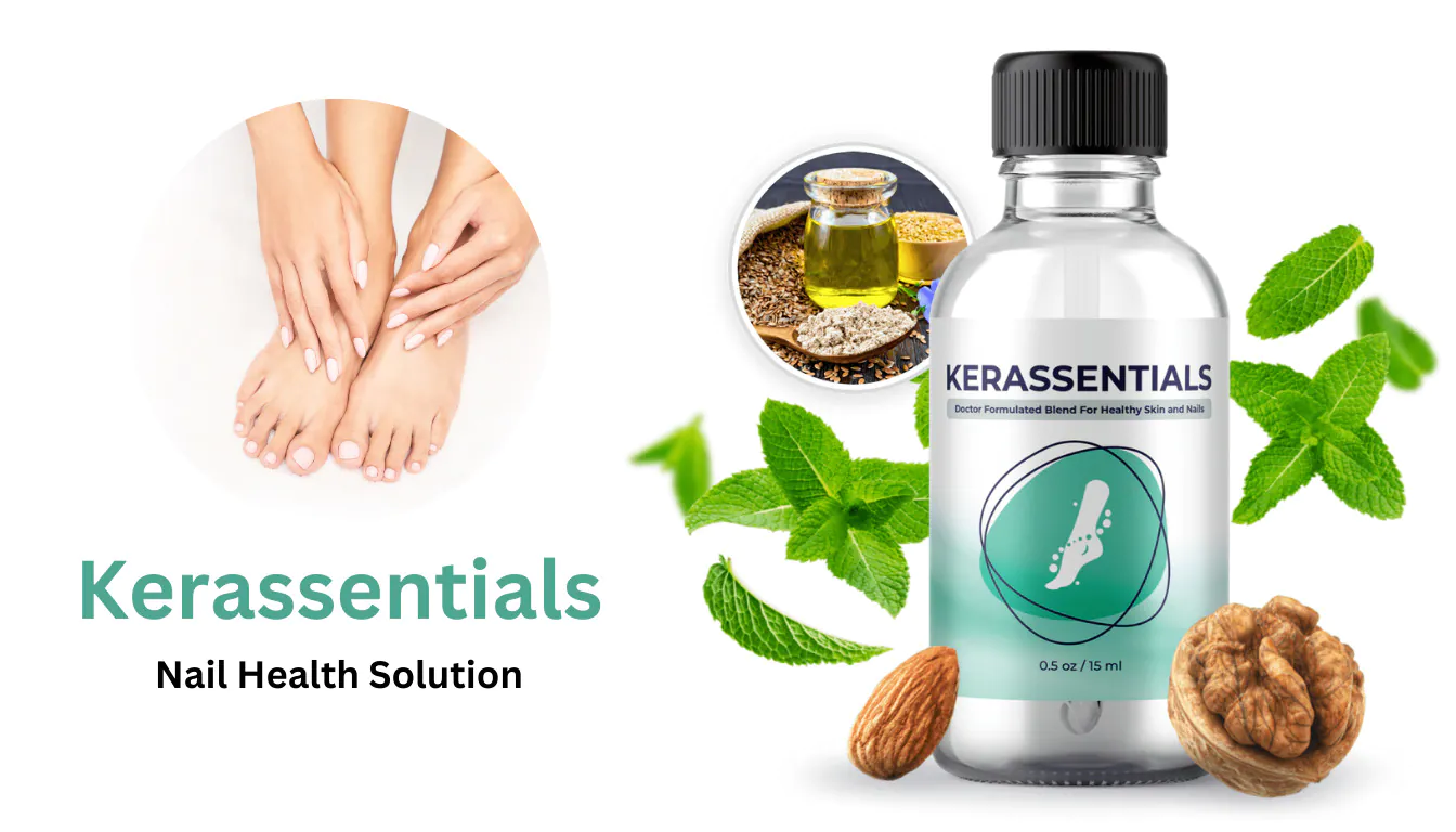 Kerassentials Review: Nail Health Solution?